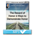 The Reward of Honor: 6 Ways to Demonstrate Honor